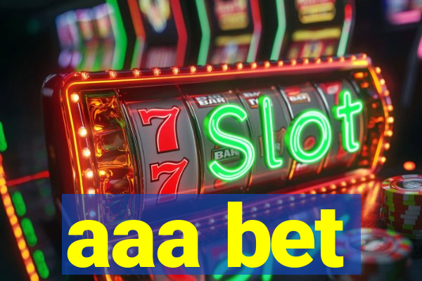 aaa bet